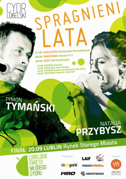 „Spragnieni Lata” Najbardziej orzeźwiająca trasa koncertowa sezonu Muzyka, LIFESTYLE - „Spragnieni Lata” - Natalia Natu Przybysz z zespołem i Tymon Tymański & The Transistors wyruszają we wspólną, wakacyjną trasę koncertową po największych miastach Polski. Partnerem wydarzenia jest marka Cydr Lubelski. Organizatorem trasy jest Agencja koncertowa yMusic.