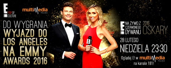 E! Entertainment i Multimedia Polska rozszerzają współpracę promocyjną Gwiazdy, LIFESTYLE - Dzięki współpracy promocyjnej pomiędzy kanałem E! Entertainment i operatorem telekomunikacyjnym Multimedia Polska, fani E! mają szansę wygrać unikalną nagrodę – luksusową wycieczkę dla dwóch osób do Los Angeles i udział w ceremonii rozdania Nagród Emmy we wrześniu 2016 roku
