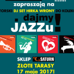 Dajmy Jazzu! Wyjątkowy DJ Set Hirka Wrony w Saturn Złote Tarasy