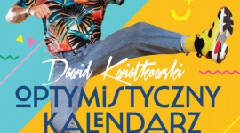 Cały rok z Dawidem Kwiatkowskim! Gwiazdy, LIFESTYLE - Już jest – w Empik.com ukazał się właśnie kalendarz Dawida Kwiatkowskiego na 2019 rok! To pierwsza książkowa publikacja piosenkarza.