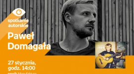 PAWEŁ DOMAGAŁA – SPOTKANIE AUTORSKIE – ŁÓDŹ