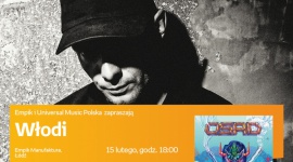WŁODI - SPOTKANIE AUTORSKIE - ŁÓDŹ Muzyka, LIFESTYLE - WŁODI - SPOTKANIE AUTORSKIE - ŁÓDŹ 15 lutego, godz. 18:00 empik Manufaktura, Łódź, ul. Karskiego 5
