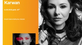 Ania Karwan | Empik Galeria Bałtycka Muzyka, LIFESTYLE - spotkanie autorskie