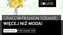 Cracow Fashion Square. Moda w sercu Krakowa