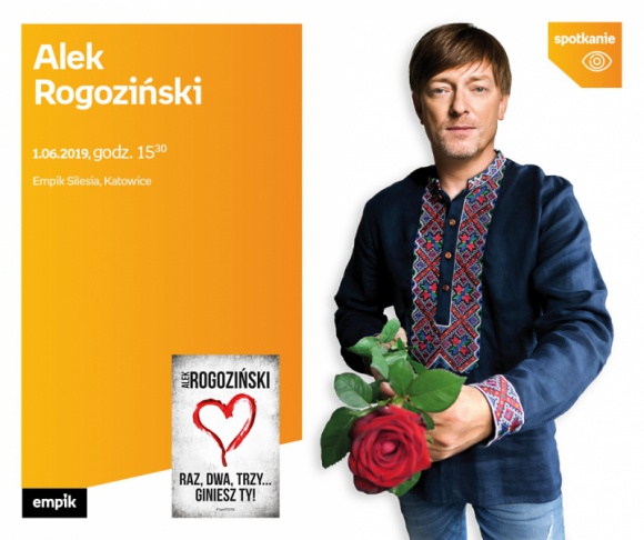 Alek Rogoziński w Empiku Silesia BIZNES, Kultura - Spotkanie z Alkiem Rogozińskim odbędzie się 1 czerwca o godzinie 15:30 w katowickim salonie Empik Silesia.