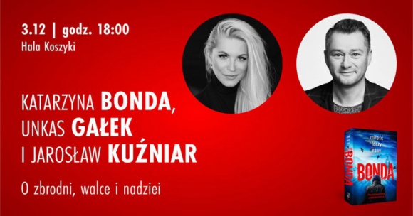 Bonda, Gałek i Kuźniar - o zbrodni, walce i nadziei | Warszawa Gwiazdy, LIFESTYLE - Już 3 grudnia w warszawskiej Hali Koszyki Katarzyna Bonda spotka się z czytelnikami. Autorce towarzyszyć będzie Unkas Gałek – pierwowzór Kereja – głównego bohatera powieści „Miłość leczy rany”. Rozmowę poprowadzi Jarosław Kuźniar.