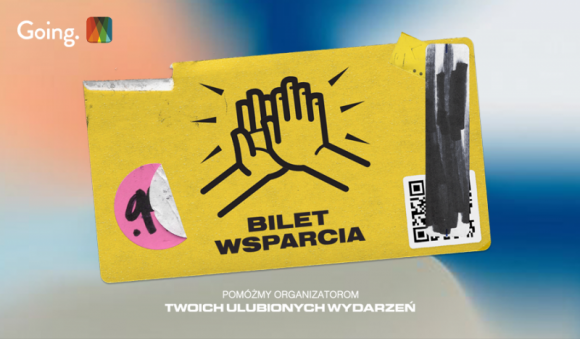 Symboliczny #BiletWsparcia dla inicjatyw kulturalnych Muzyka, LIFESTYLE - Going. oraz Empik Bilety wspólnie rozpoczęły akcję fundraisingową mającą na celu wsparcie branży eventowej.