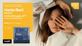 Hania Rani bohaterką pierwszego spotkania z cyklu #EmpikMusicLive Muzyka, LIFESTYLE - Empik przedstawia nowy cykl spotkań #EmpikMusicLive, promujący najciekawsze premiery muzyczne.