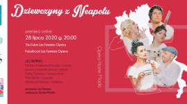 Dziewczyny z Neapolu Opera Home Made by Les Femmes Muzyka, LIFESTYLE - Już 28 lipca o godzinie 20:00 możemy się przenieść do Neapolu wraz z Les Femmes – wyjątkowym zespołem operowym z Trójmiasta.